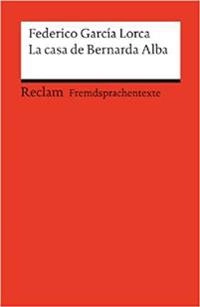 La casa de Bernarda Alba drama de mujeres en los pueblos de España; Federico García Lorca; 2004