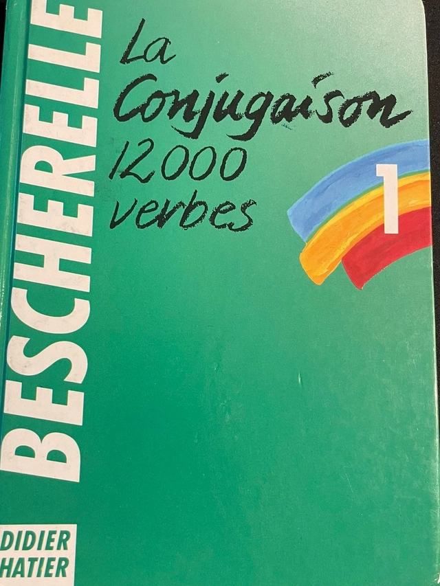La conjugaison: dictionnaire de 12000 verbesBescherelle (Collection)Bescherelle (Paris, France : 1990)Volym 1 av Le Bescherelle; Bescherelle (M., Louis-Nicolas); 1990
