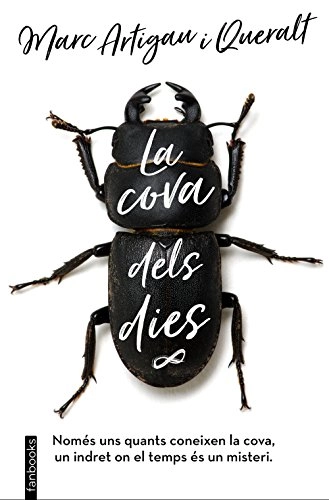 La cova dels dies; Marc Artigau I Queralt; 2018