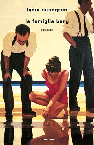 La famiglia Berg : romanzo; Lydia Sandgren; 2021