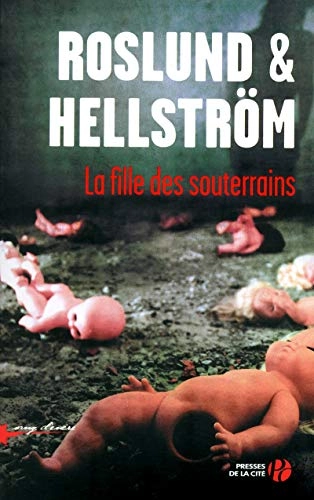 La fille des souterrains; Anders Roslund, Börge Hellström, Terje Sinding; 2012
