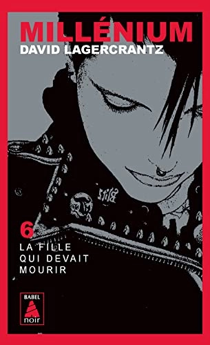 La fille qui devait mourir : roman; David Lagercrantz; 2021