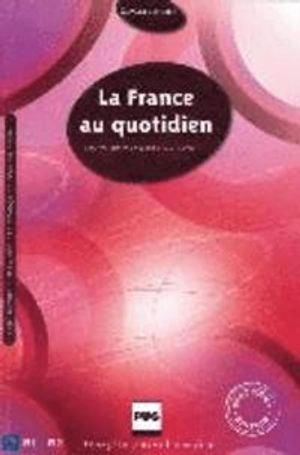 La France au quotidien; Roselyne Roesch; 2012