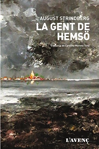 La gent de Hemsö; August Strindberg, Carolina Moreno; 2018