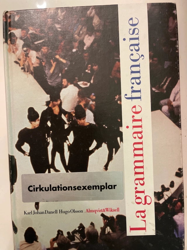 La grammaire francaise; Karl Johan Danell; 1997