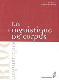 La linguistique de corpus; Geoffrey Williams; 2005