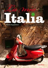 La mia Italia; Manuela Ruppel Olsson; 2010