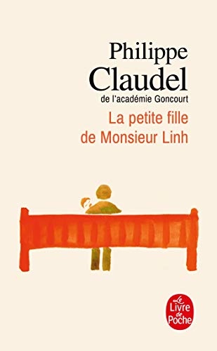 La petite fille de Monsieur Linh : roman; Philippe Claudel; 2007
