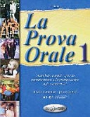La prova orale 1 : materiale autentico per la conversazione e la preparazione agli esami orali; Telis Marin; 2000