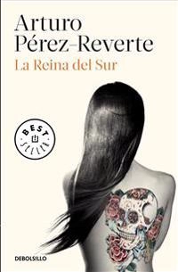 La reina del sur; Arturo Pérez-Reverte; 2017