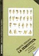 La semiótica : una introducción a la teoría de los signos; Sebastià Serrano; 1981