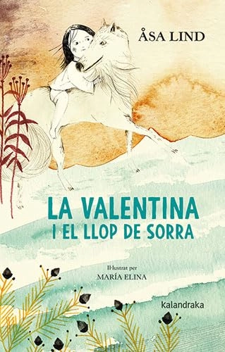 La Valentina i el llop de sorra; Åsa Lind, María Elina; 2021