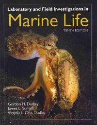 Laboratory and Field Investigations in Marine Life; Dudley Gordon H., Sumich James L., Cass-Dudley Virginia L.; 2011
