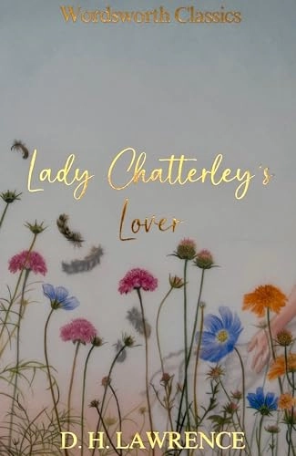 Lady chatterleys lover; D. H. Lawrence; 2005