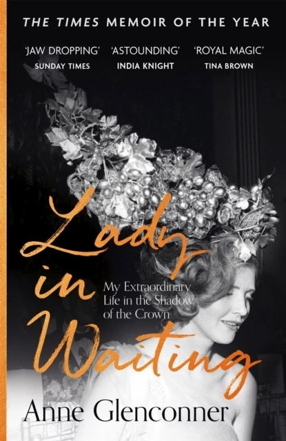 Lady in Waiting; Anne Glenconner; 2020