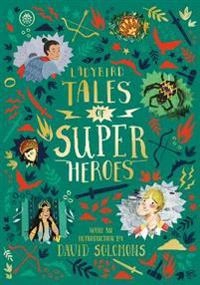 Ladybird tales of super heroes; Sufiya Ahmed, Yvonne Battle-Felton, Sarwat Chadda, Maisie Chan; 2019