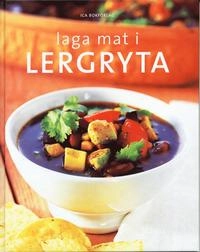 Laga mat i lergryta; Ica Provkök; 2004
