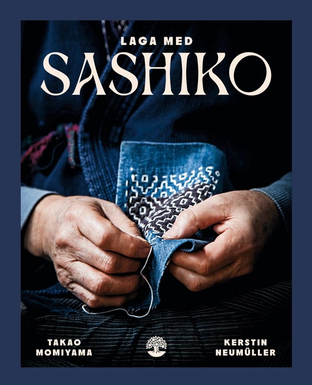 Laga med sashiko; Takao Momiyama, Kerstin Neumüller; 2024