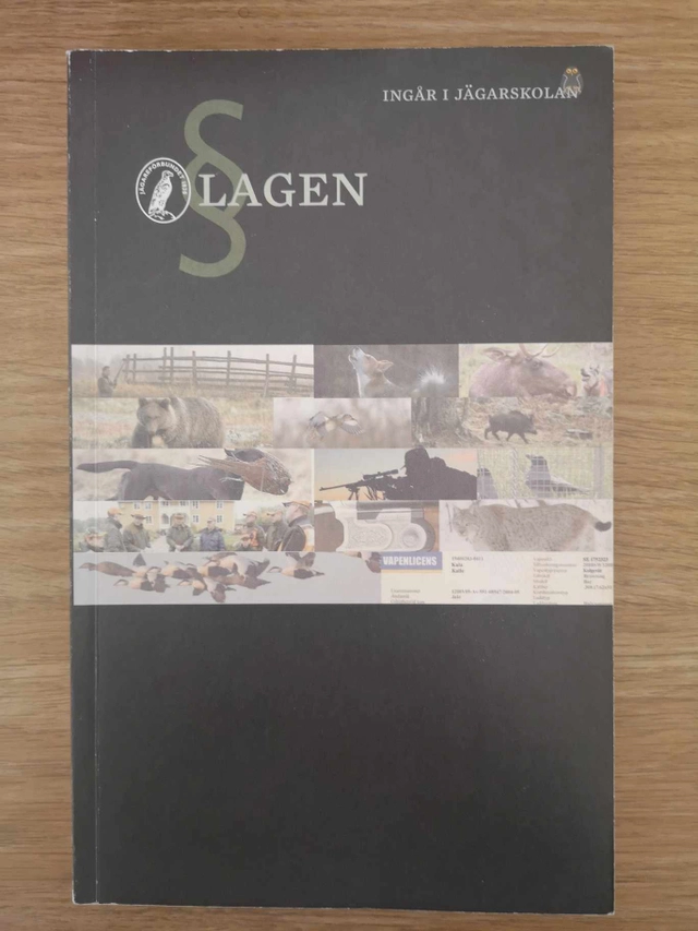 Lagen : jägarskolan : Svenska Jägareförbundets kursbok för jägarutbildningen; Ola Wälimaa; 2012