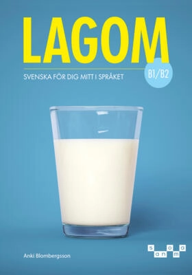 Lagom - B1/B2; Anki Blombergsson; 2025