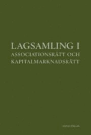 Lagsamling i associationsrätt och kapitalmarknadsrätt; Daniel Stattin; 2011
