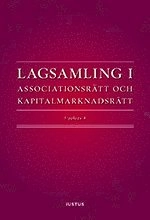 Lagsamling i associationsrätt och kapitalmarknadsrätt; Daniel Stattin; 2017