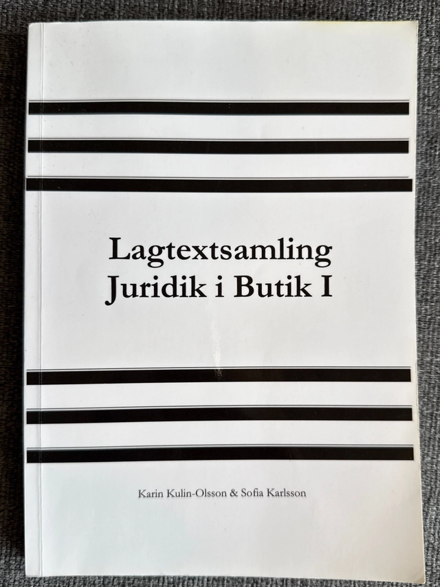 Lagtextsamling : juridik i butik I; Karin Kulin-Olsson; 2007