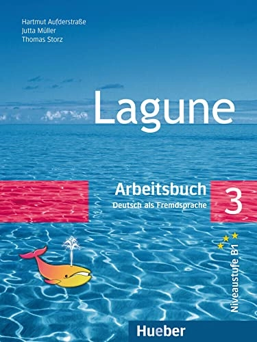 Lagune : Deutsch als Fremdsprache. · Arbeitsbuch, 3; Hartmut Aufderstrasse; 2008