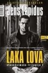 Laka lova : [Stockholmska trilogija I]; Jens Lapidus; 2012