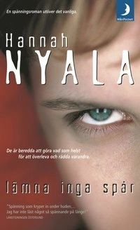 Lämna inga spår; Hannah Nyala; 2004