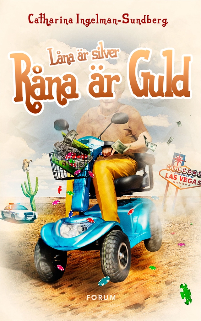 Låna är silver, råna är guld; Catharina Ingelman-Sundberg; 2014