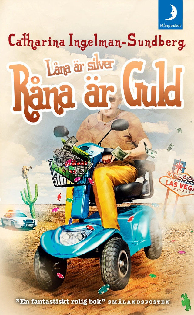 Låna är silver, råna är guld; Catharina Ingelman-Sundberg; 2015