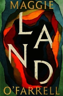 Land; Maggie O'Farrell; 2026