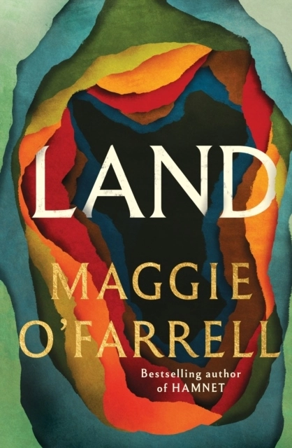 Land; Maggie O'Farrell; 2026