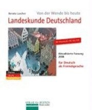 Landeskunde Deutschland von der Wende bis heute : Daten, Texte, Aufgaben für Deutsch als Fremdsprache; Renate Luscher; 2005