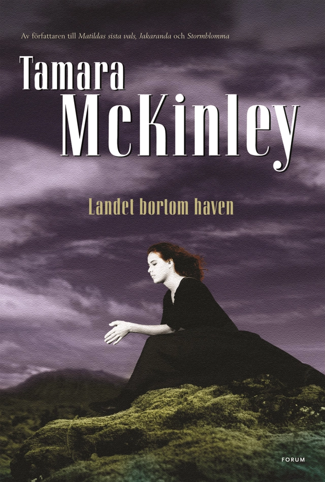 Landet bortom haven; Tamara McKinley; 2007