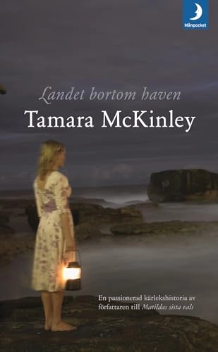 Landet bortom haven; Tamara McKinley; 2008