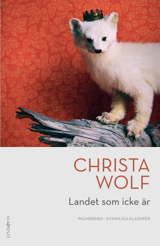 Landet som icke är; Christa Wolf; 2022