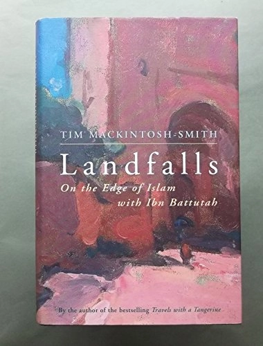 Landfalls; Tim Mackintosh-Smith; 2010