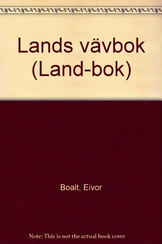 Lands vävbok; Eivor Boalt; 1978