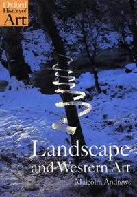 Landscape and Western art; Malcolm Andrews; 1999