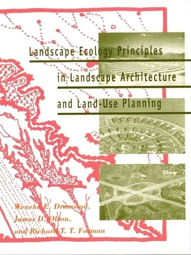 Landscape ecology principles in landscape architecture and land-use planning; Wenche E Dramstad; 1996