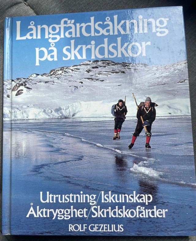 Långfärdsåkning på skridskor : utrustning, iskunskap, åktrygghet, skridskofärder; Rolf Gezelius; 1982