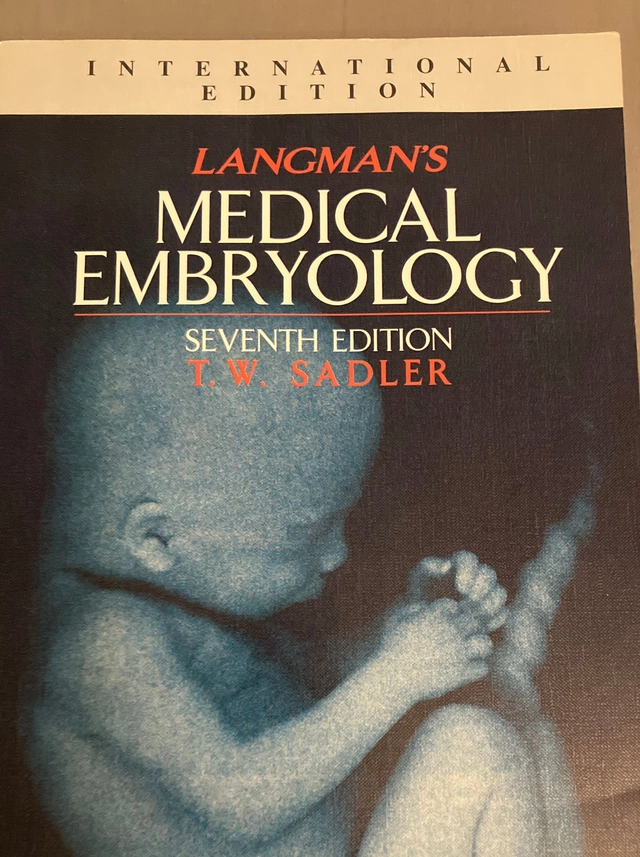 Langman’s Medical embryology; T. W. Sadler; 1995