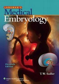 Langman's medical embryology; (Thomas W.) T. W. Sadler; 2009