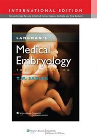 Langman's medical embryology; T. W. Sadler; 2012