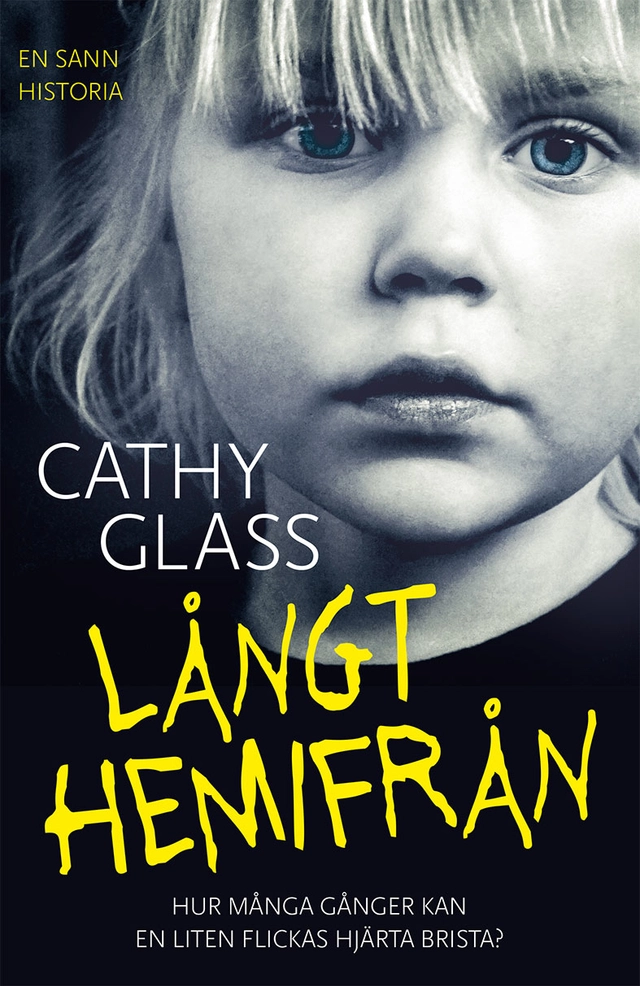Långt hemifrån; Cathy Glass; 2019