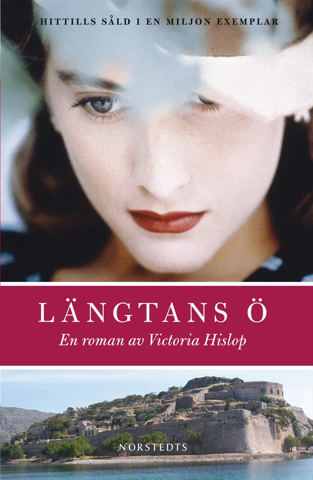 Längtans ö; Victoria Hislop; 2009