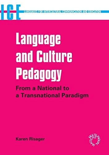 Language and culture pedagogy : from a national to a transnational paradigm; Karen Risager; 2007