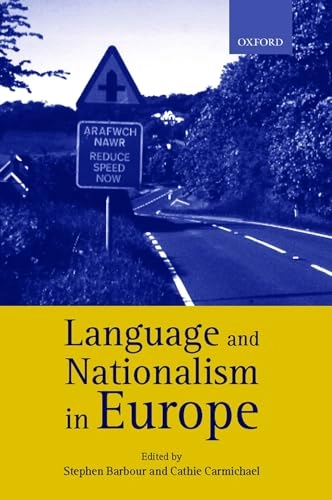 Language and nationalism in Europe; Stephen Barbour, Cathie Carmichael; 2000
